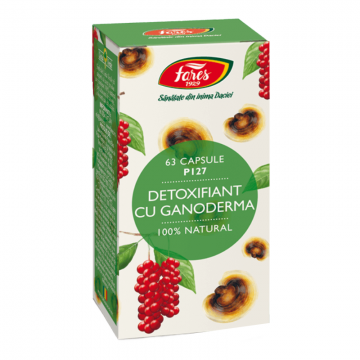 Detoxifiant cu ganoderma, P127, 63 capsule, Fares